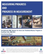 Measuring Progress and Progress in Measuring: Strengthening M&E Systems for Avian and Pandemic Influenza Programs in Southeast Asia, 2006-2014