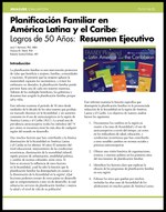 Planificación Familiar en América Latina y el Caribe: Logros de 50 Años: Resumen Ejecutivo