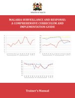 Malaria Surveillance and Response: A Comprehensive Curriculum and Implementation Guide – Trainer’s Manual