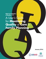 Quick Investigation of Quality: A User's Guide for Monitoring Quality of Care in Family Planning