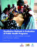 Qualitative Methods in Evaluation of Public Health Programs, a Curriculum on Intermediate Concepts and Practices: Syllabus