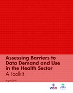 Assessing Barriers to Data Demand and Use in the Health Sector: A Toolkit