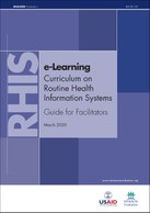 e-Learning Curriculum on Routine Health Information Systems: Guide for Facilitators