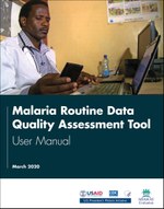 Malaria Routine Data Quality Assessment Tool: User Manual