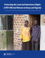 Protecting the Land and Inheritance Rights of HIV-Affected Women in Kenya and Uganda: A Compendium of Current Programmatic and Monitoring and Evaluation Approaches 