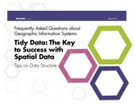 Frequently Asked Questions about Geographic Information Systems – Tidy Data: The Key to Success with Spatial Data – Tips on Data Structure