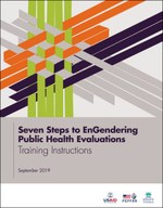 Seven Steps to EnGendering Public Health Evaluations: Training Instructions