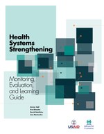 Health Systems Strengthening – Monitoring, Evaluation, and Learning Guide