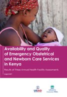 Availability and Quality of Emergency Obstetrical and Newborn Care Services in Kenya – Results of Three Annual Health Facility Assessments