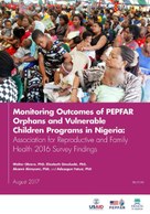 Monitoring Outcomes of PEPFAR Orphans and Vulnerable Children Programs in Nigeria: Association for Reproductive and Family Health 2016 Survey Findings
