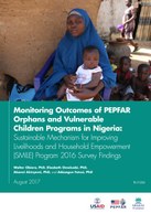 Monitoring Outcomes of PEPFAR Orphans and Vulnerable Children Programs in Nigeria: Sustainable Mechanism for Improving Livelihoods and Household Empowerment (SMILE) Program 2016 Survey Findings
