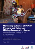 Monitoring Outcomes of PEPFAR Orphans and Vulnerable Children Programs in Nigeria: Institute of Human Virology 2016 Survey Findings