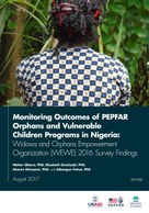 Monitoring Outcomes of PEPFAR Orphans and Vulnerable Children Programs in Nigeria: Widows and Orphans Empowerment Organization (WEWE) 2016 Survey Findings