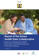 Report of the Kenya Health Data Collaborative: Resource Mapping for Health Information and Monitoring and Evaluation Systems