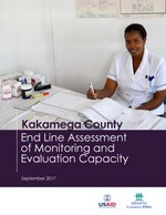 Kakamega County: End Line Assessment  of Monitoring and  Evaluation Capacity