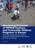 Monitoring Outcomes of PEPFAR Orphans and Vulnerable Children Programs in Kenya: Walter Reed Program/Henry Jackson Foundation Medical Research International 2016 Survey Findings