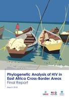 Phylogenetic Analysis of HIV in East Africa Cross-Border Areas: Final Report