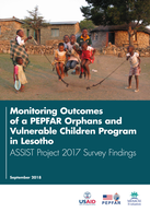 Monitoring Outcomes of PEPFAR Orphans and Vulnerable Children Programs in Lesotho: ASSIST Project 2017 Survey Findings