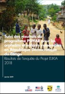 Suivi des résultats du programme PEPFAR pour les orphelins et enfants vulnérables en République Démocratique du Congo: Résultats de l’enquête du Projet ELIKA 2018