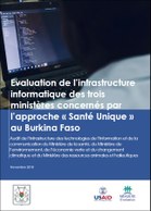 Evaluation de l’infrastructure informatique des trois ministères concernés par l’approche « Santé Unique » au Burkina Faso