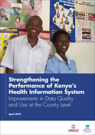 Strengthening the Performance of Kenya’s Health Information System: Improvements in Data Quality and Use at the County Level