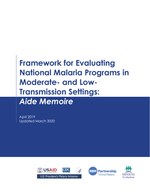 Framework for Evaluating National Malaria Programs in Moderate- and Low-Transmission Settings: Aide Memoire