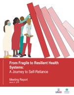 From Fragile to Resilient Health Systems: A Journey to Self-Reliance
