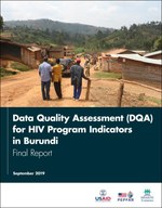 Data Quality Assessment (DQA) for HIV Program Indicators in Burundi: Final Report