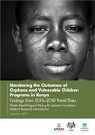 Monitoring the Outcomes of Orphans and Vulnerable Children Programs in Kenya: Findings from 2016–2018 Panel Data: Walter Reed Program/Henry M. Jackson Foundation Medical Research International