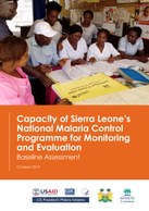 Capacity of Sierra Leone’s National Malaria Control Programme for Monitoring and Evaluation: Baseline Assessment