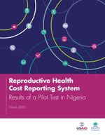Reproductive Health Cost Reporting System: Results of a Pilot Test in Nigeria