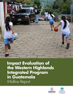 Impact Evaluation of the Western Highlands Integrated Program in Guatemala: Midline Report