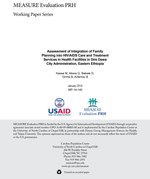 Assessment of Integration of Family Planning into HIV/AIDS Care and Treatment Services in Health Facilities in Dire Dawa City Administration, Eastern Ethiopia