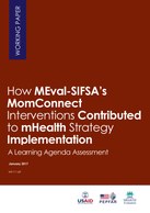 How MEval-SIFSA’s MomConnect Interventions Contributed to mHealth Strategy Implementation – A Learning Agenda Assessment in South Africa