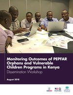 Monitoring Outcomes of PEPFAR Orphans and Vulnerable Children Programs in Kenya: Dissemination Workshop
